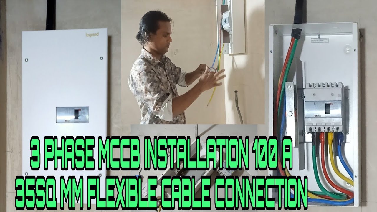 ☑️Mccb installation || 100A mccb connection || 35sq mm flexible cable connection || Legrand spn box
