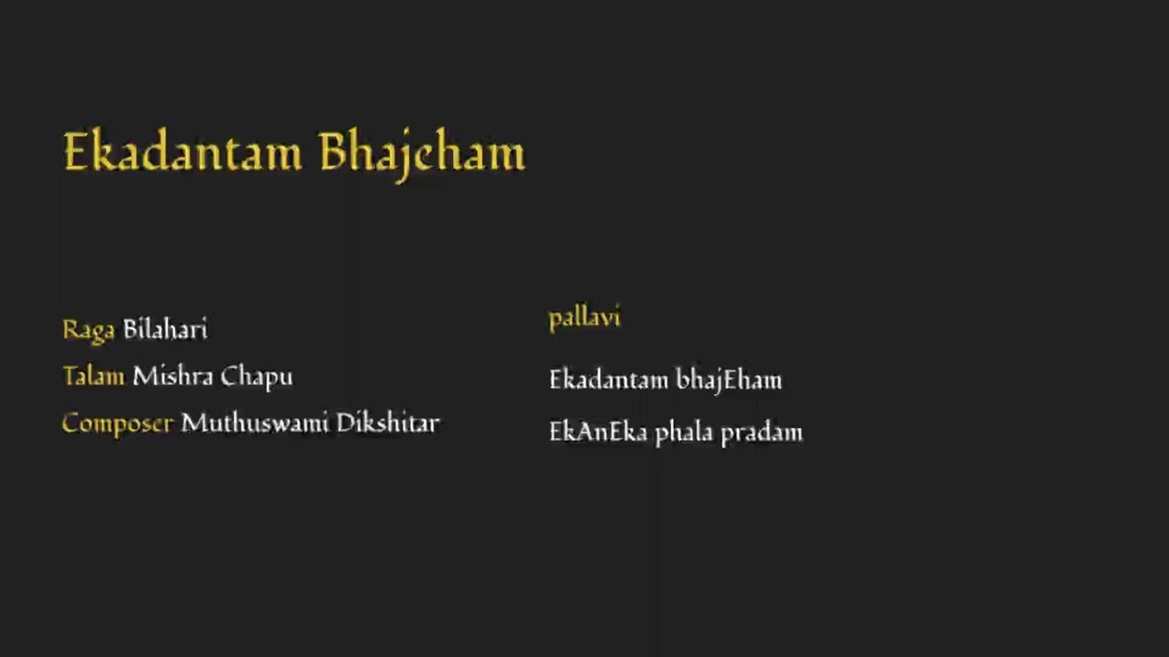 Ekadantam Bhajeham | Raga Bilahari | Mishra Chaapu | Mutthuswami Dikshitar