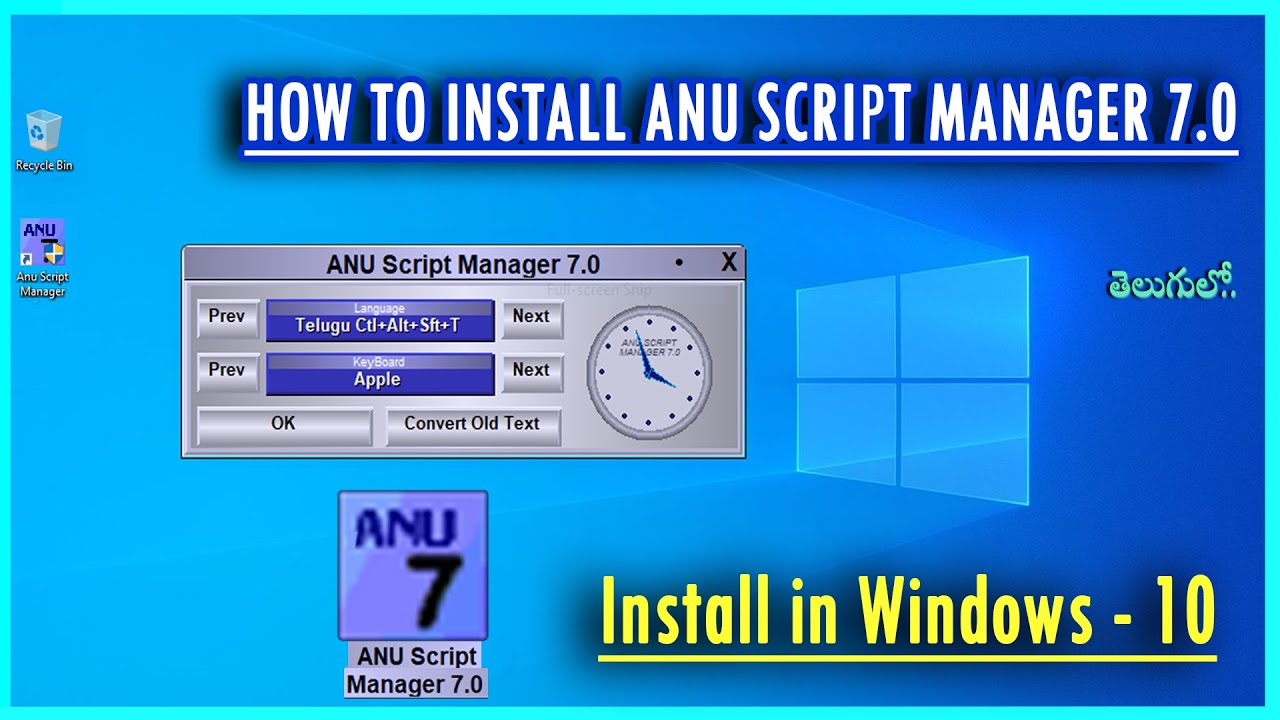 How to Install ANU SCRIPT MANAGER 7.0 On WINDOWS 10/7 And Telugu Typing Settings