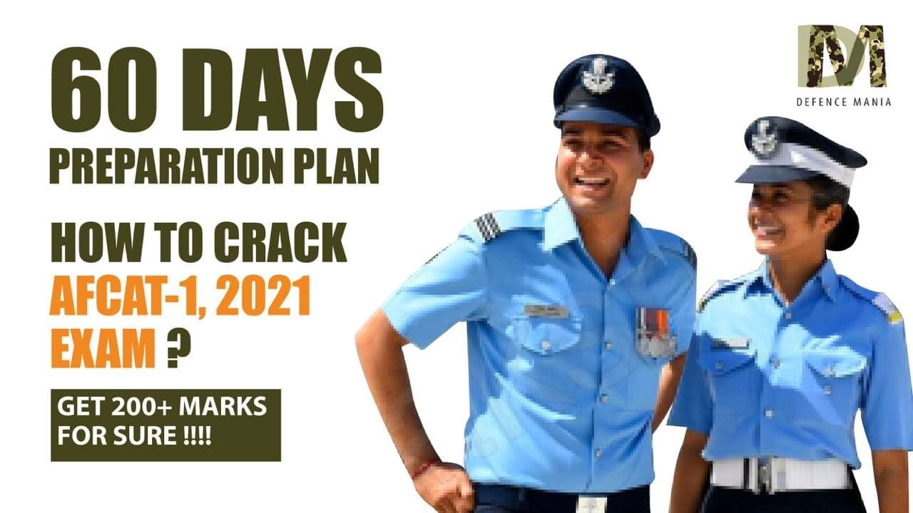 60 DAYS PREPARATION PLAN TO CRACK AFCAT 1 2021 EXAM BY SAHIL KUMAR || DEFENCE MANIA