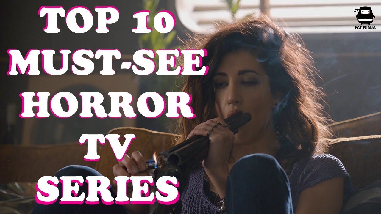 10 Must-See Horror TV Series