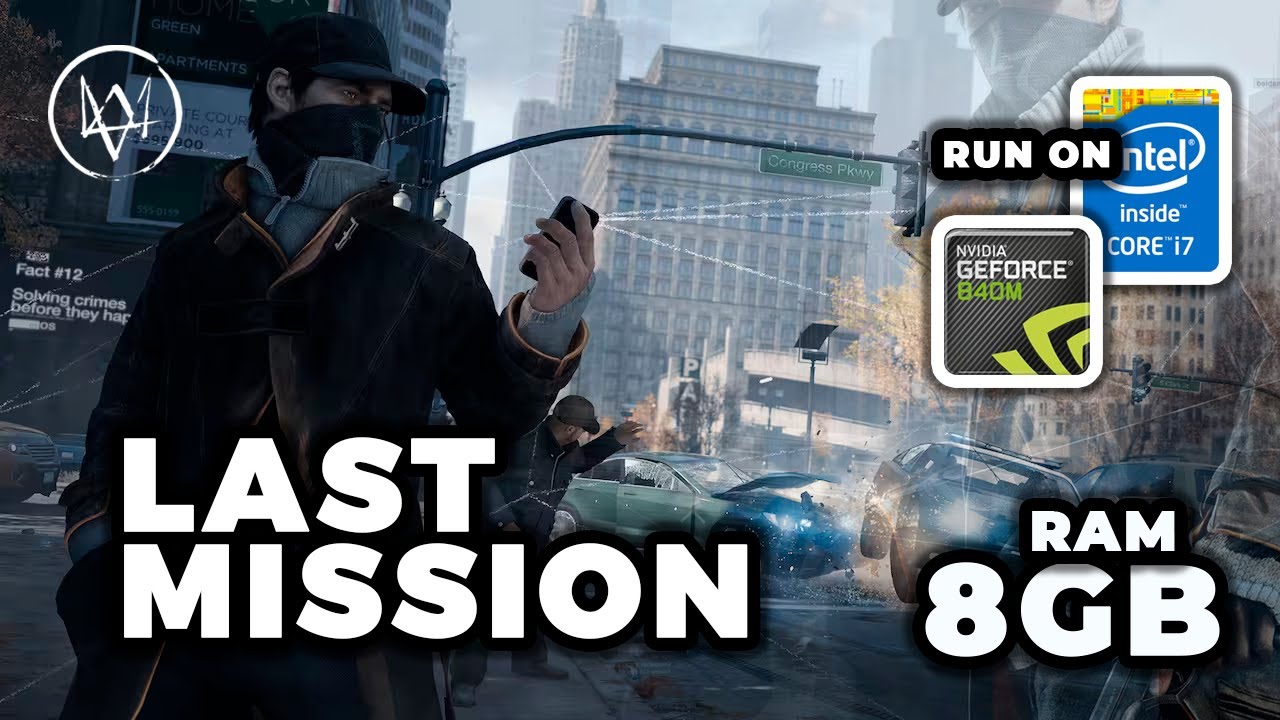 WATCH DOGS | INTEL CORE I7 | Nvidia 840M (60FPS)