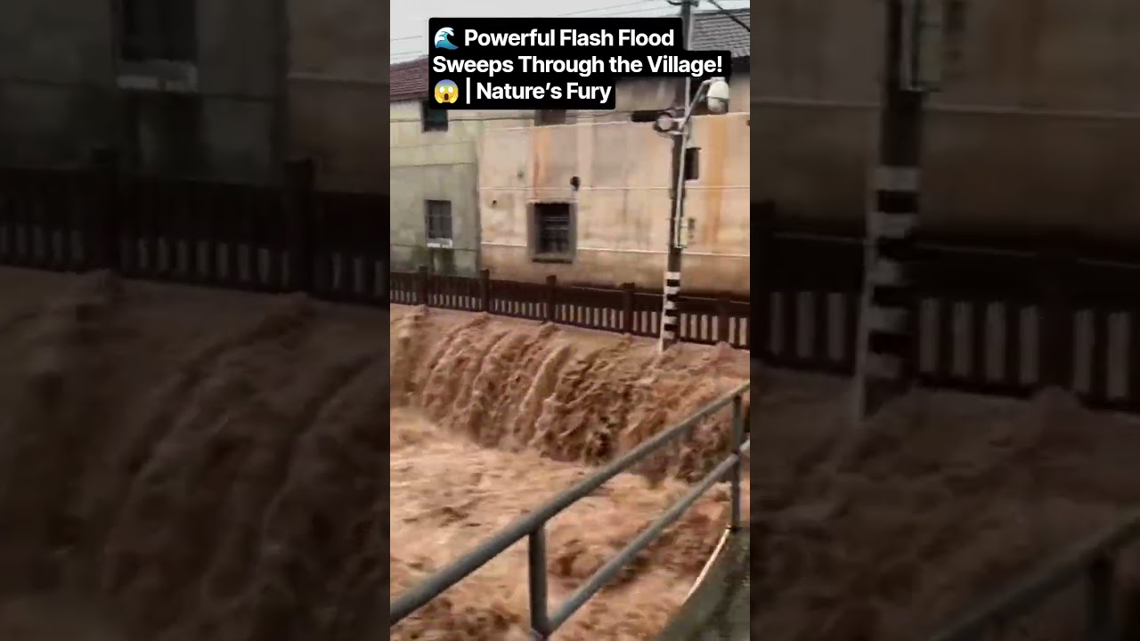 🌊 Powerful Flash Flood Sweeps Through the Village! 😱 | Nature&rsquo;s Fury #flashwarning #weathernerd
