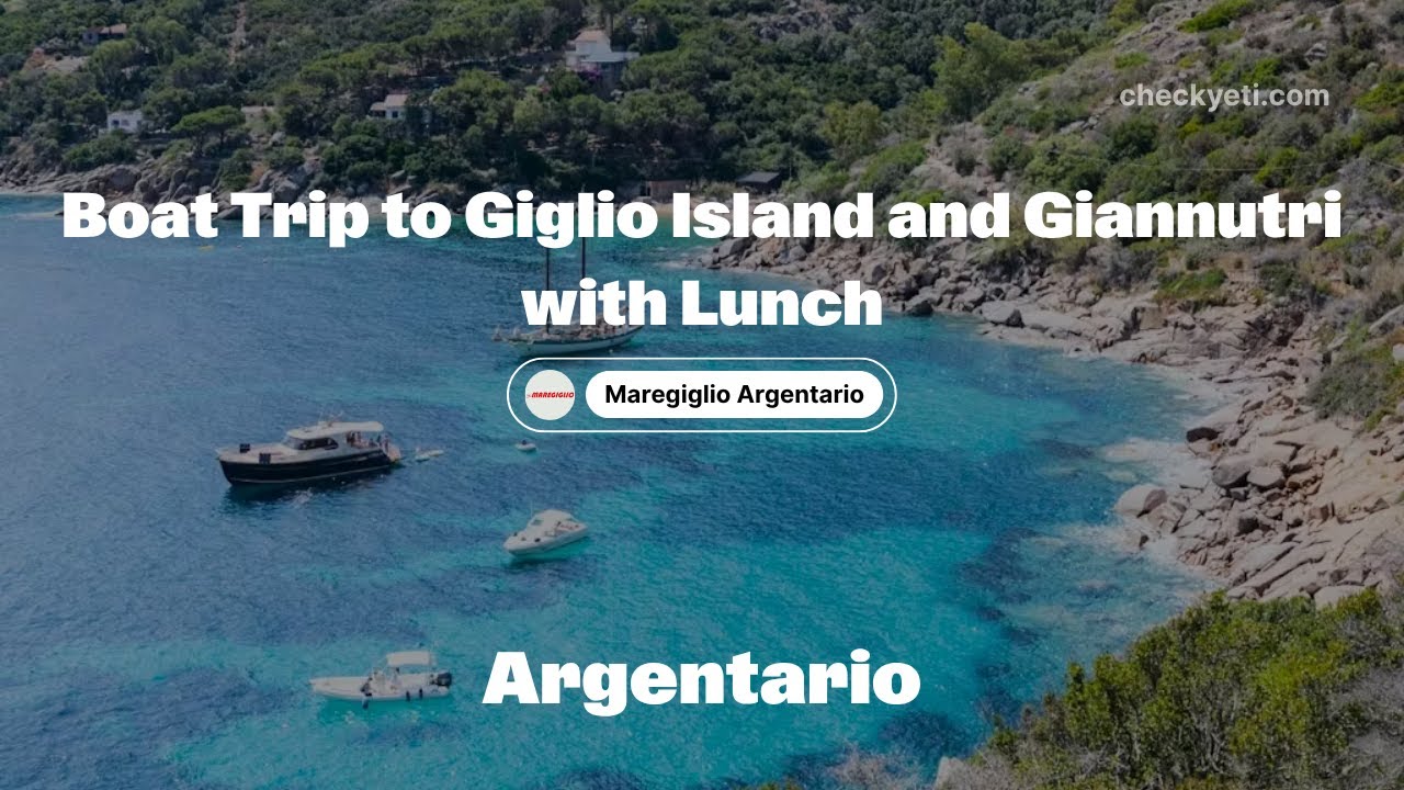 Boat Trip to Giglio & Giannutri Islands: A Day of Adventure | CheckYeti