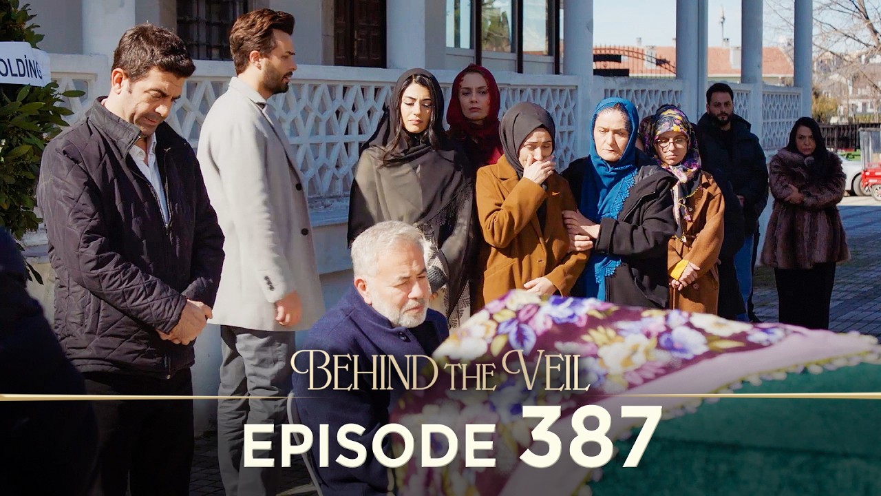 Gelin 387.Bölüm | Behind the Veil Episode 387 [ Season 3 ]
