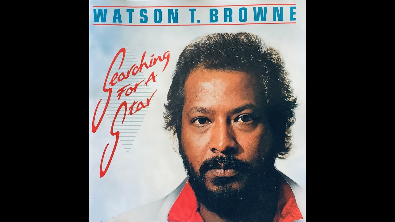 Watson T. Browne - Searching for a Star - Searching for a Star