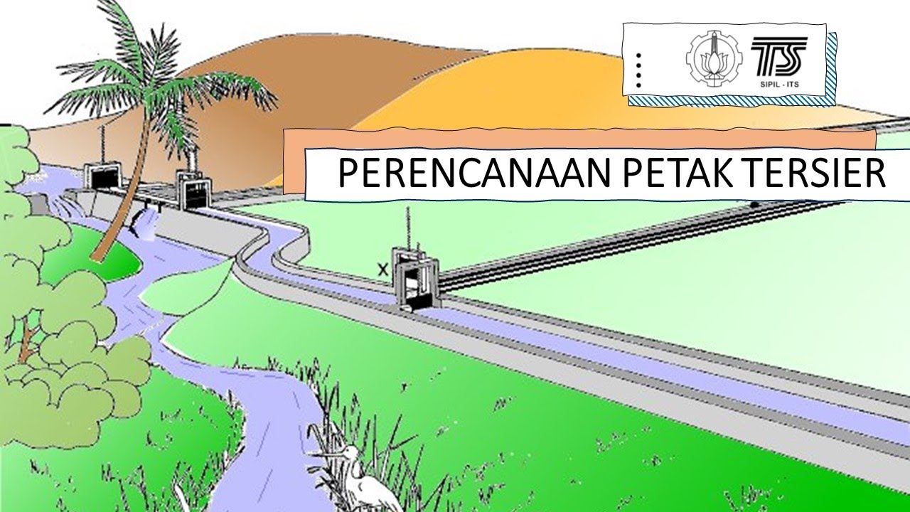 Perencanaan Petak Tersier (Kuliah Irigasi dan Bangunan Air ITS)