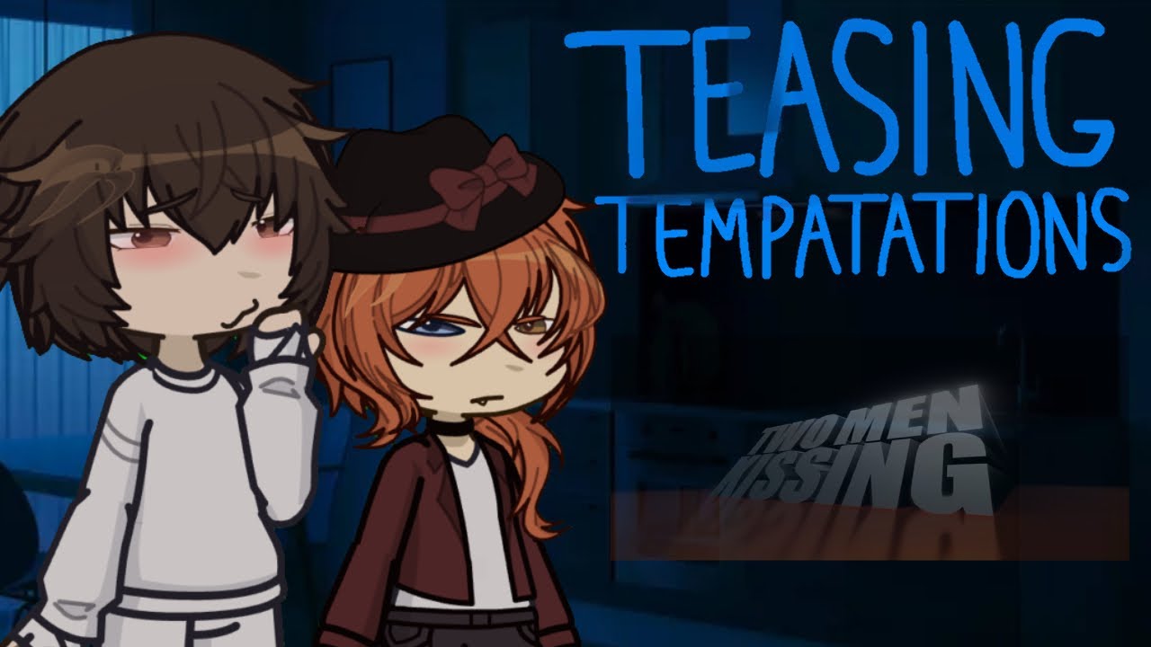 Teasing Temptations | soukoku | suggestive!! ⚠️ | 13+