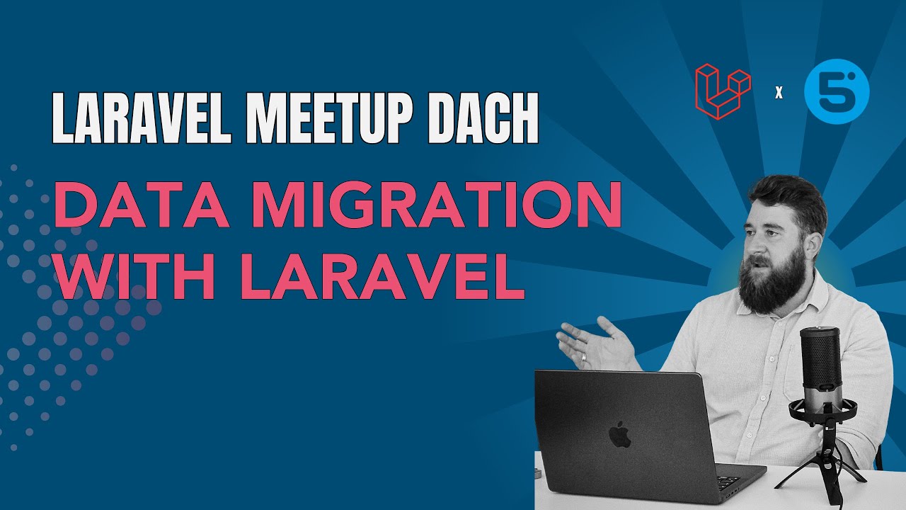 Data Migration with Laravel // Meetup-Recording