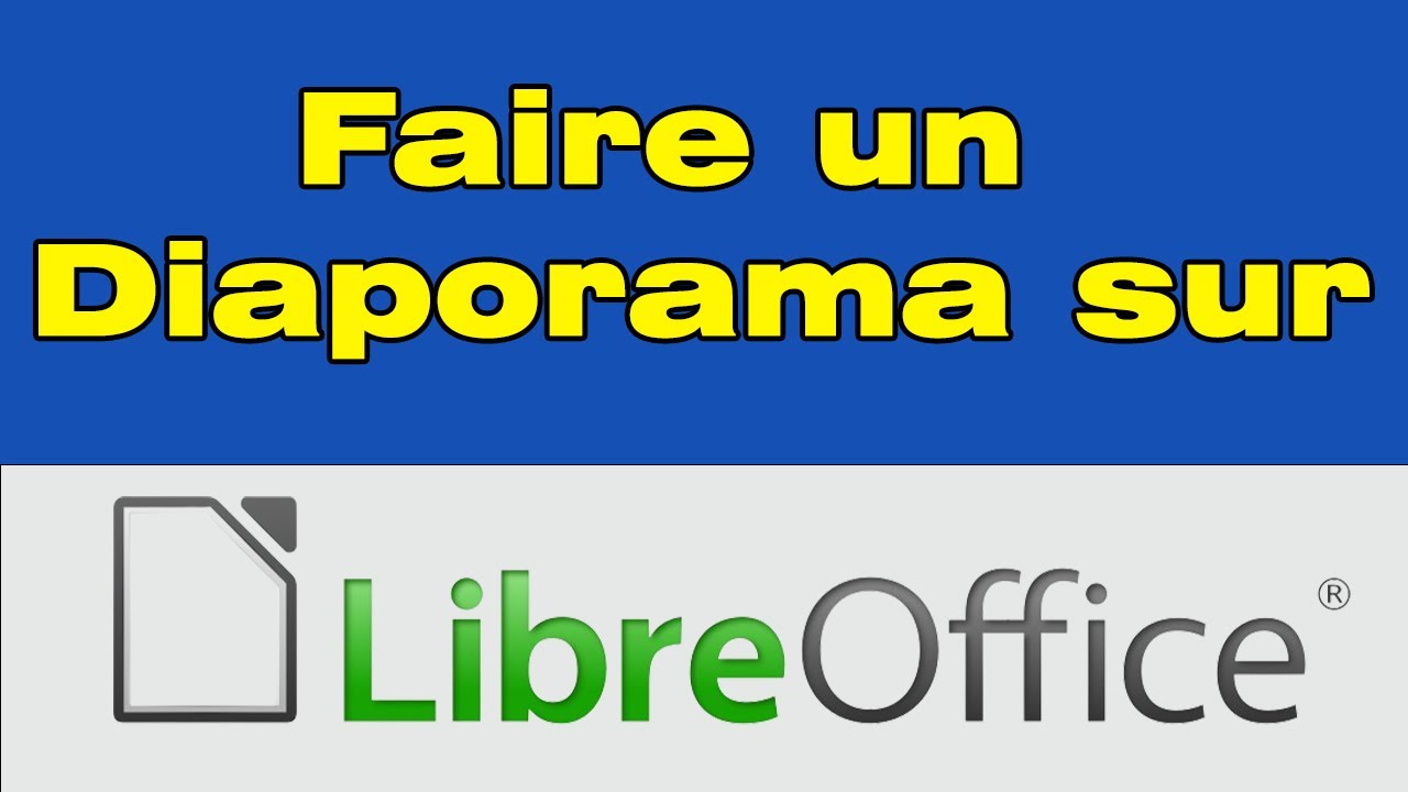 Comment faire un diaporama sur Libre Office