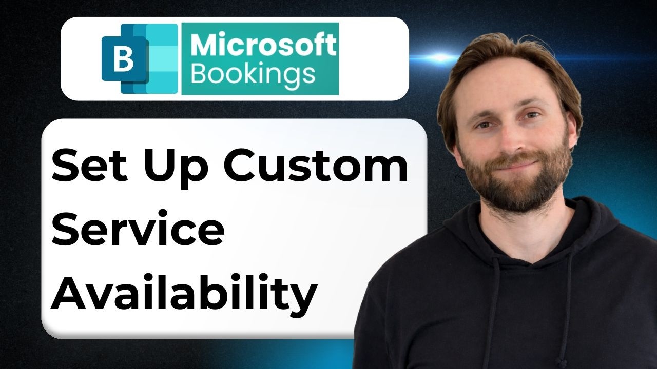 Set Up Custom Service Availability in Microsoft Bookings [2026 Guide]