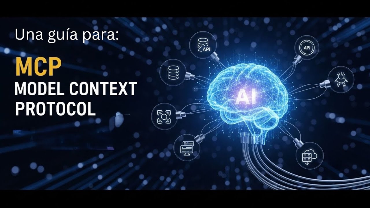 MCP: El Protocolo que Cambia la Forma en que la IA Integra Todo