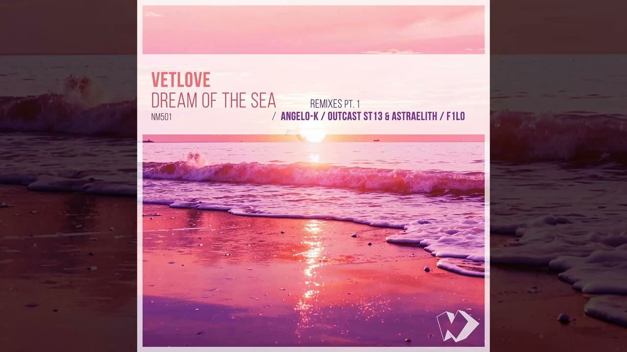 VetLove - Dream of the Sea: Remixes, Pt. 1