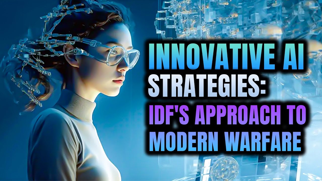 Innovative Isra&euml;l Ai Strategies: How The Idf Is Approaching Modern Warfare