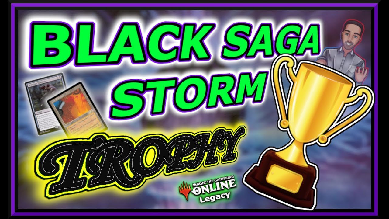 5-0 TROPHY with NEW Black Saga Storm List! NO Cabal Ritual | Legacy Turbo Ad Nauseam Tendrils + Saga
