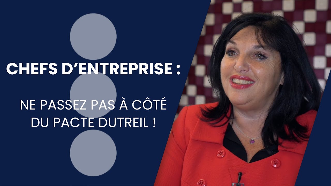 Chefs d'entreprise : ne passez pas à côté du pacte Dutreil !