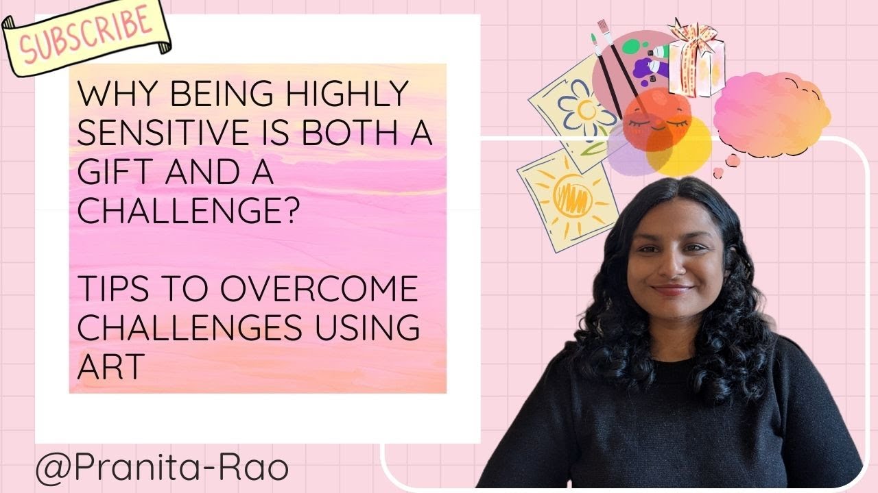 Why is sensitivity or high sensitivity both a gift and a challenge?