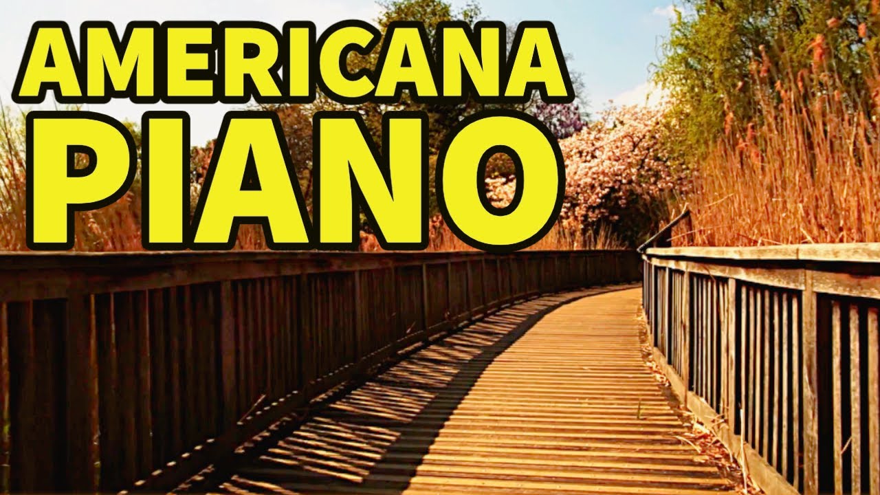 Americana Piano 🎹 Original piano instrumental new Americana music - New Age Country style