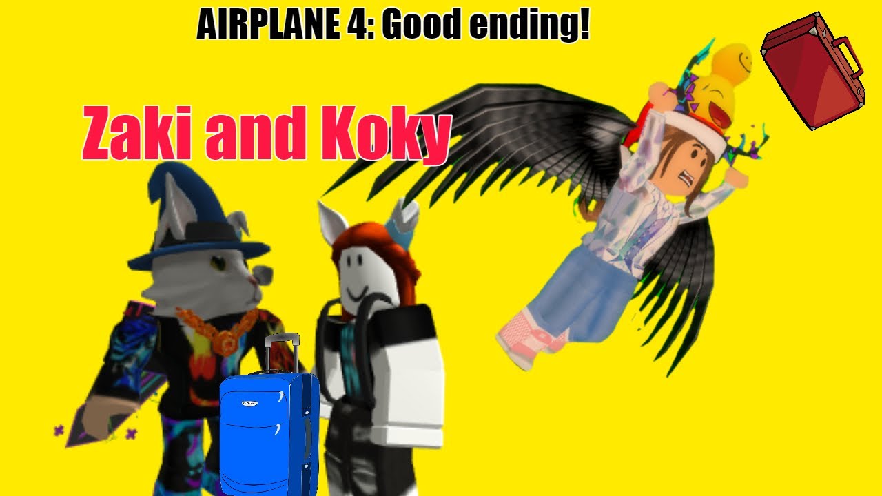 Airplane 4 with Zaki and Koky! (good ending)