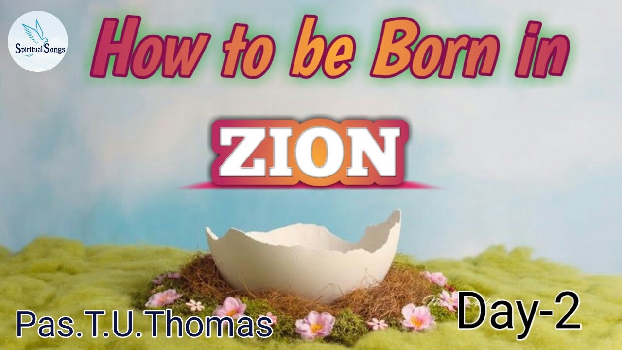 TPM|MESSAGE| HOW TO BE BORN IN ZION| PAS.T.U.THOMAS| ENGLISH|TAMIL|TELUGU