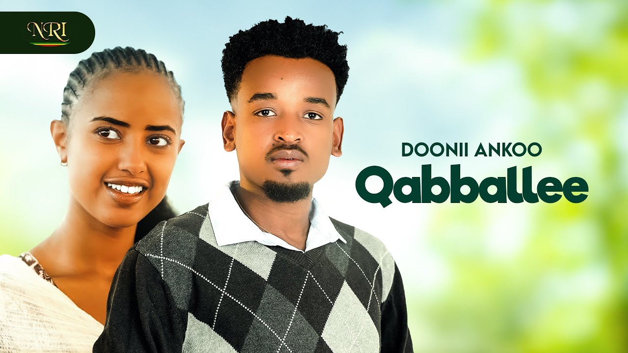 Doonii Ankoo - Qabballee - New Ethiopian Oromo music 2025 (Official Video)