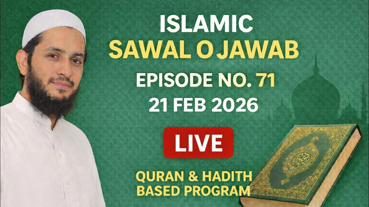Live Islamic Q&A 21 Feb 2026
