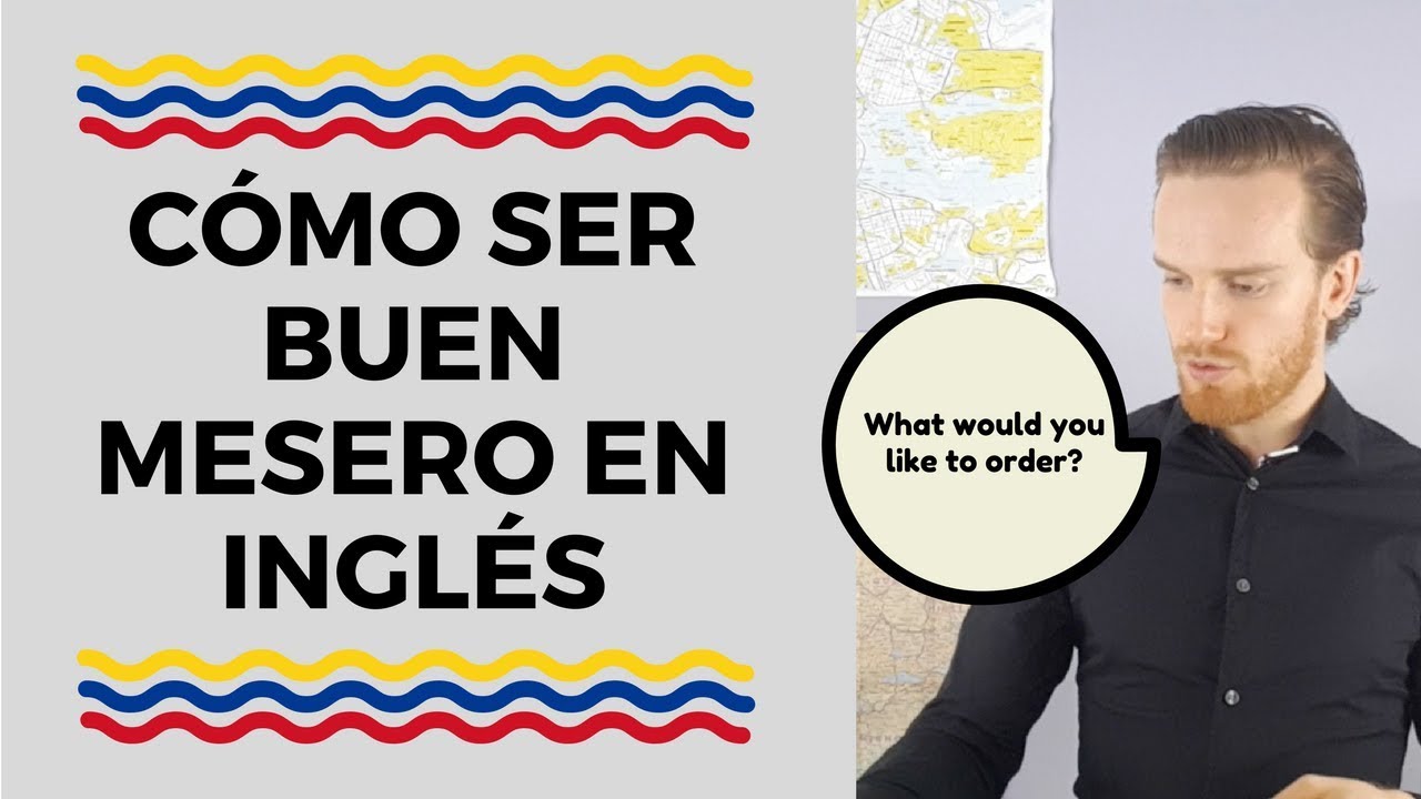 Inglés del Restaurante: Dialogo Para Meseros