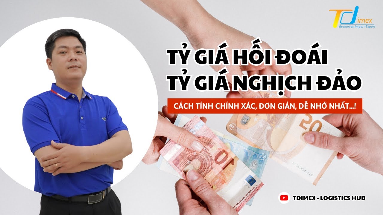 TỶ GIÁ HỐI ĐOÁI, TỶ GIÁ NGHỊCH ĐẢO VÀ CÁCH TÍNH CHÍNH XÁC, DỄ NHỚ NHẤT
