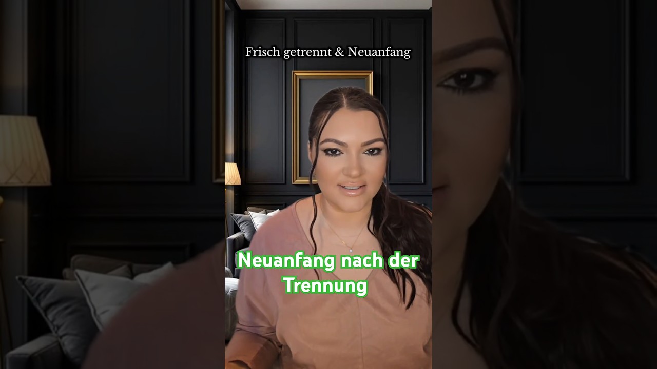Nach der TRENNUNG neu anfangen 🍀