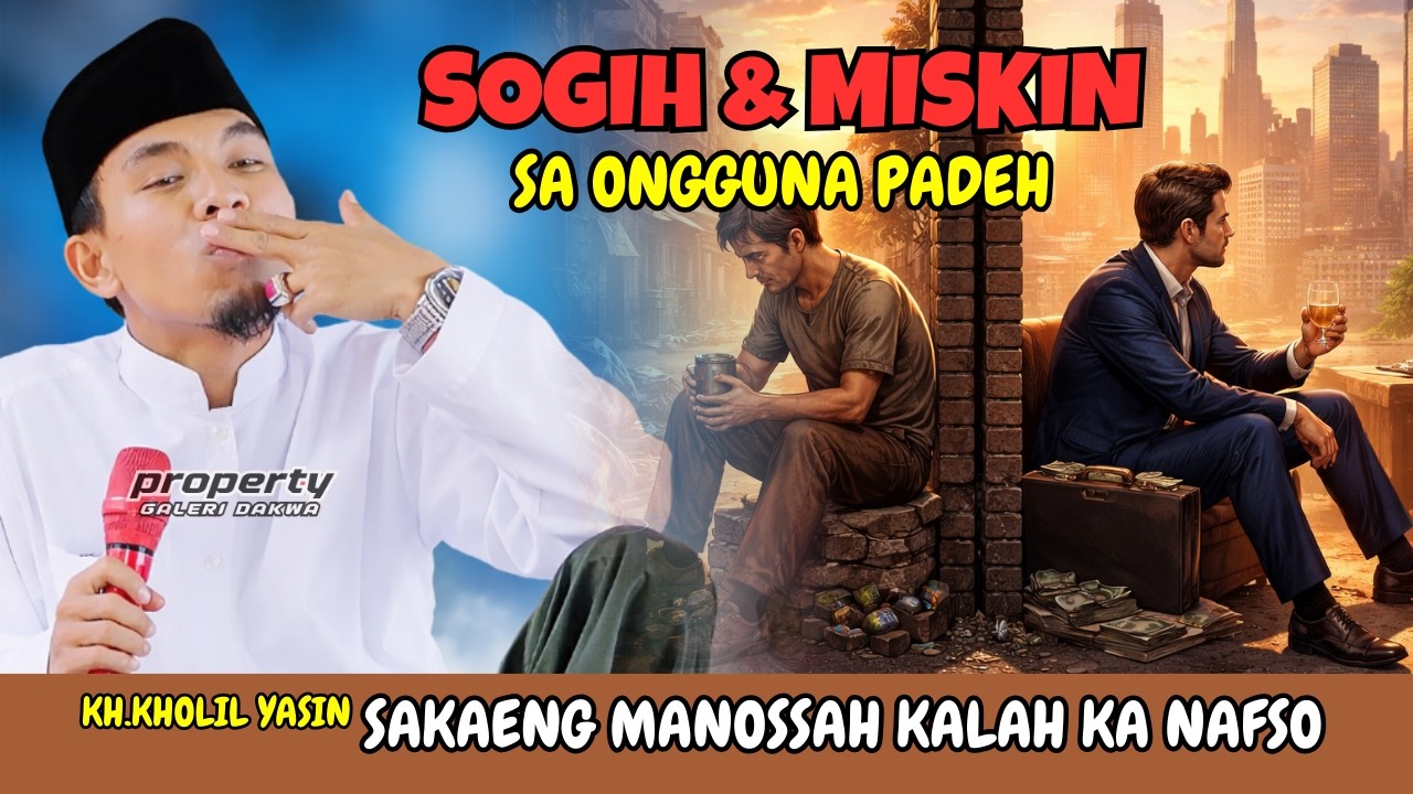 KH Kholil Yasin Terbaru 2026 - SOGIH ATAU MISKIN SAMA SAJA‼️