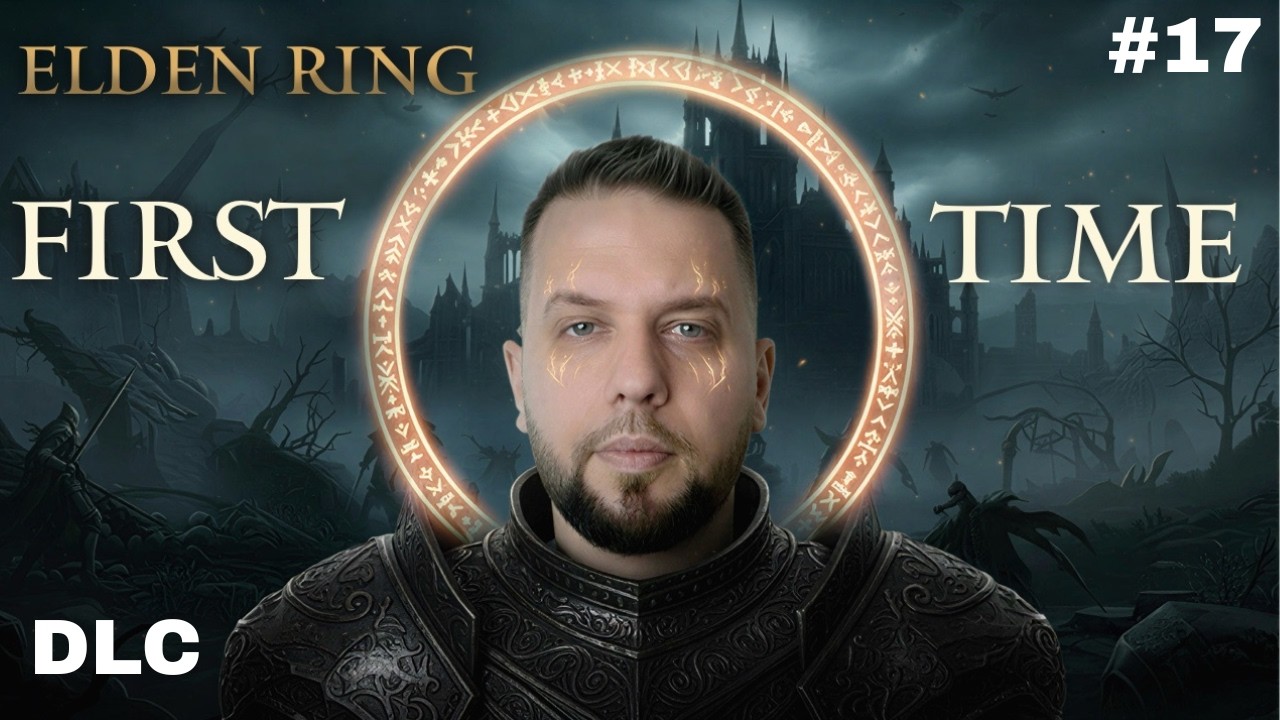 Elden Ring - First Time DLC | Beginner #17 RU/ENG