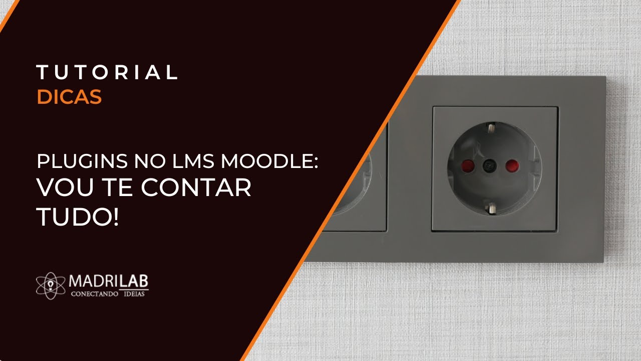 Plugins no lms Moodle, vou te contar tudo!