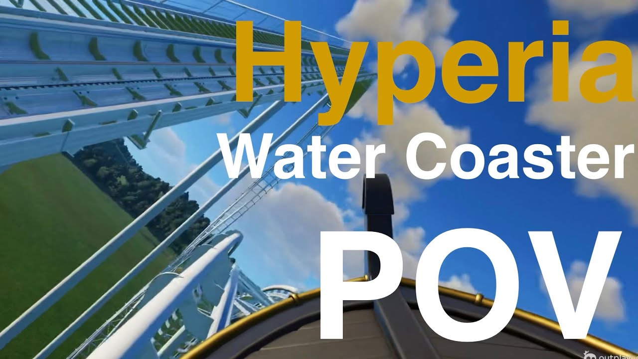 If Hyperia was a Water Coaster | POV |