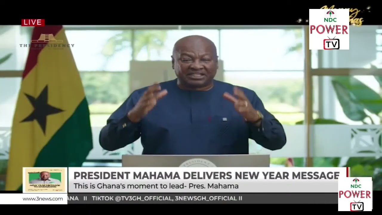 President Mahama's 2026 New Year Message To Ghanaians; Ghana Is Rising Again Under NDC - CREDIT TV3
