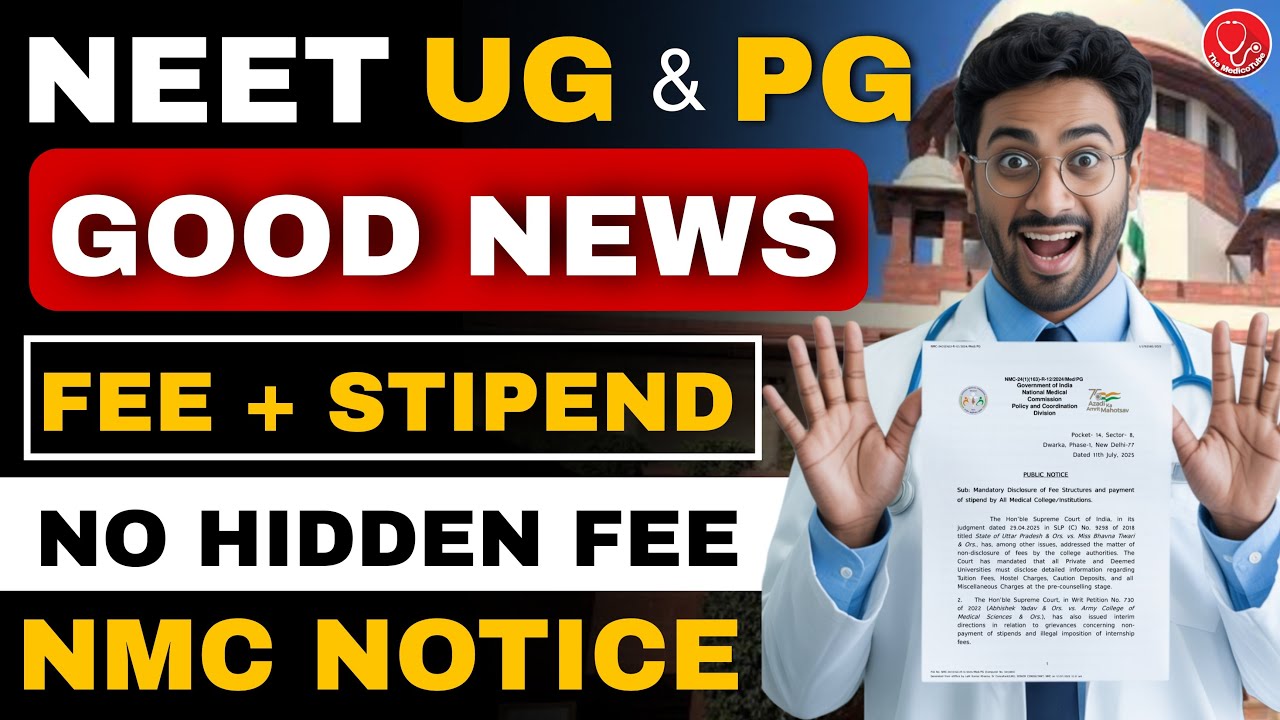 🚨NEET UG & PG 2025🔥 BIG RELIEF BEFORE COUNSELLING &bull;NMC NOTICE | NO HIDDEN FEES + TRANSPARENT STIPEND
