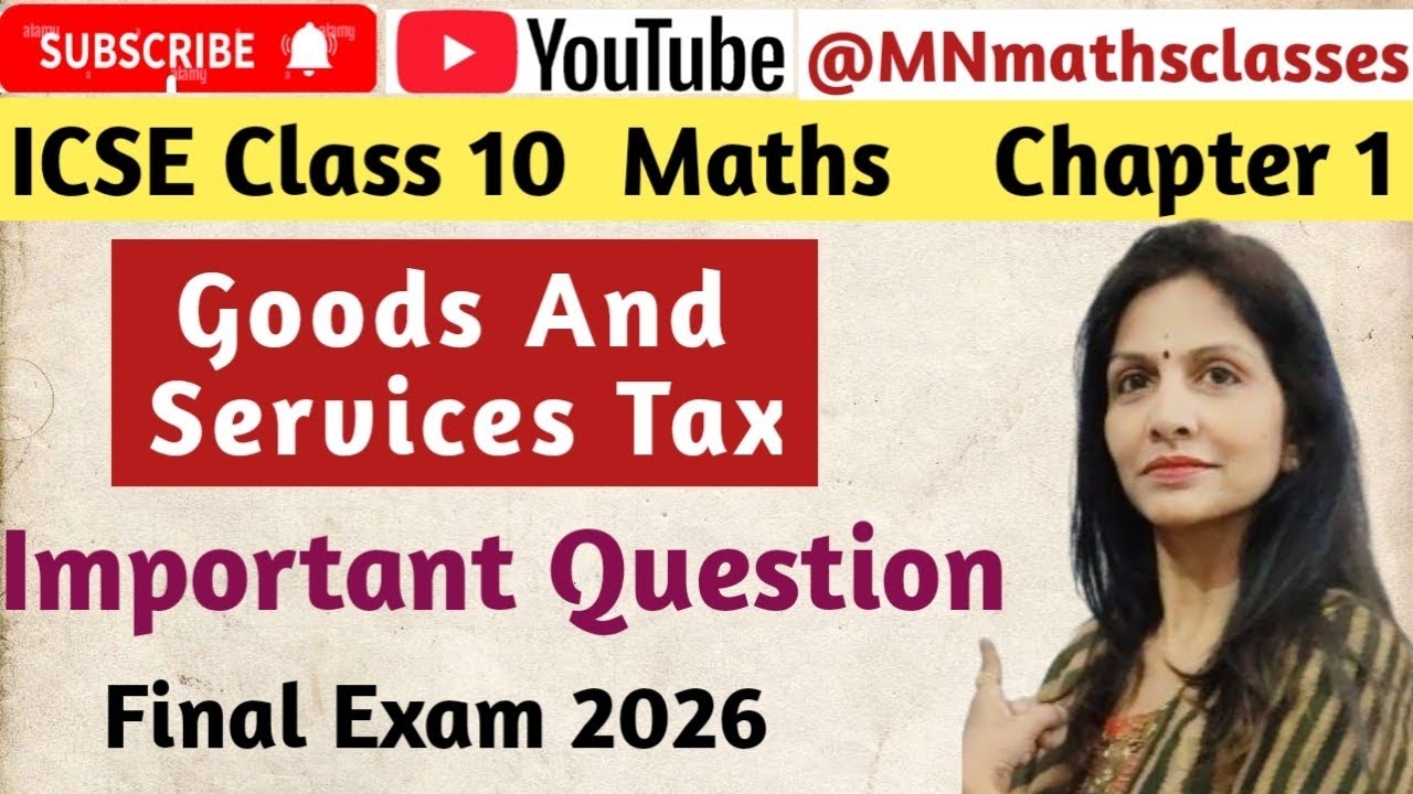 ICSE Class 10 Maths || Final Exam 2026 || Chapter 1 || GST || Important Question 