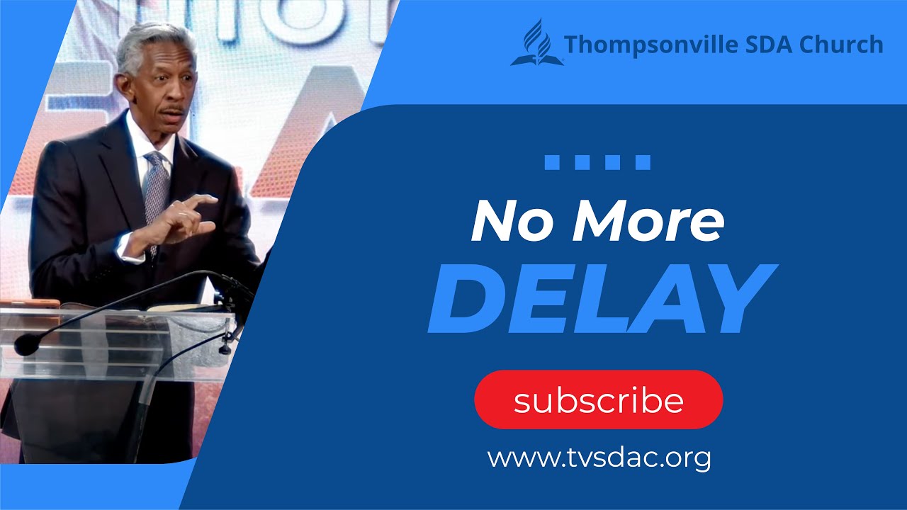 20241026 | No More Delay | Pastor John Lomacang