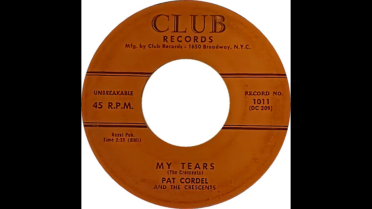 PAT CORDEL & THE CRESCENTS  MY TEARS