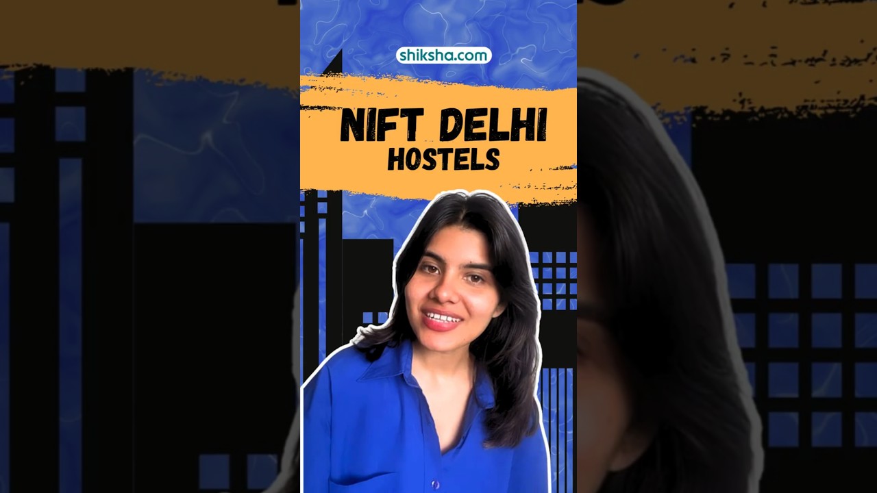 NIFT Delhi Hostel Tour | Facilities, Fees, Rules & Student Life 2025 #lcc #shorts #niftdelhi