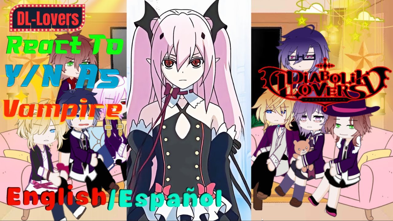 👑👸🏻 Diabolik lovers react to Y/N as Vampire || English/Español || Vampire Queen👑