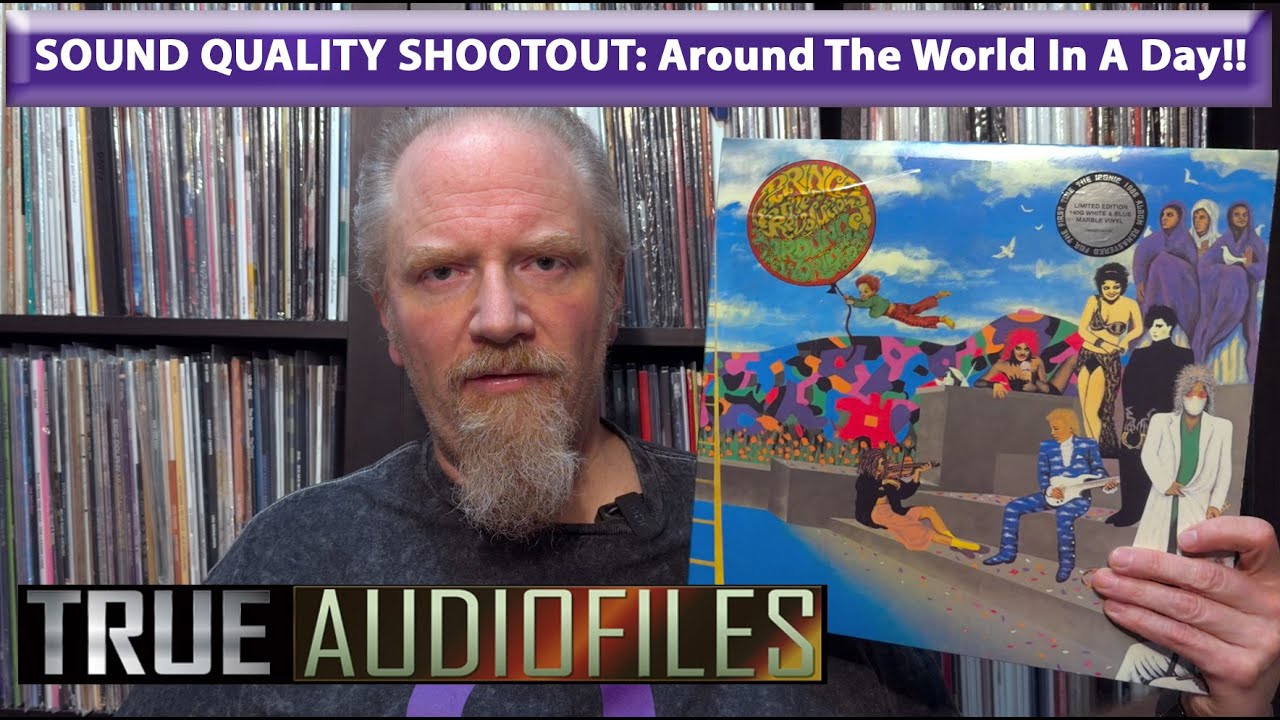 SOUND QUALITY SHOOTOUT: Around The World In A Day!