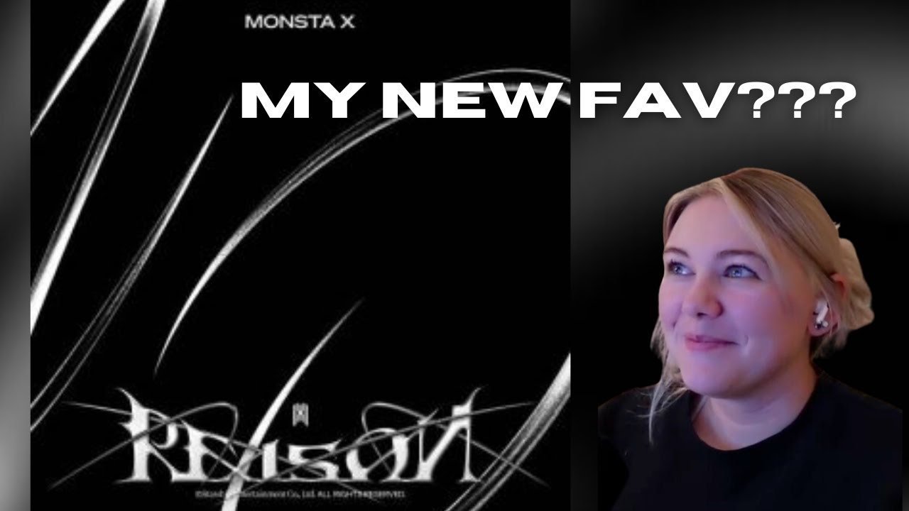 MONSTA X | 'REASON' MINI ALBUM - REACTION!