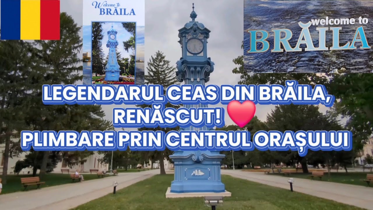 LEGENDARUL CEAS DIN BRĂILA, RENĂSCUT! ❤️ Plimbare prin centrul orașului
