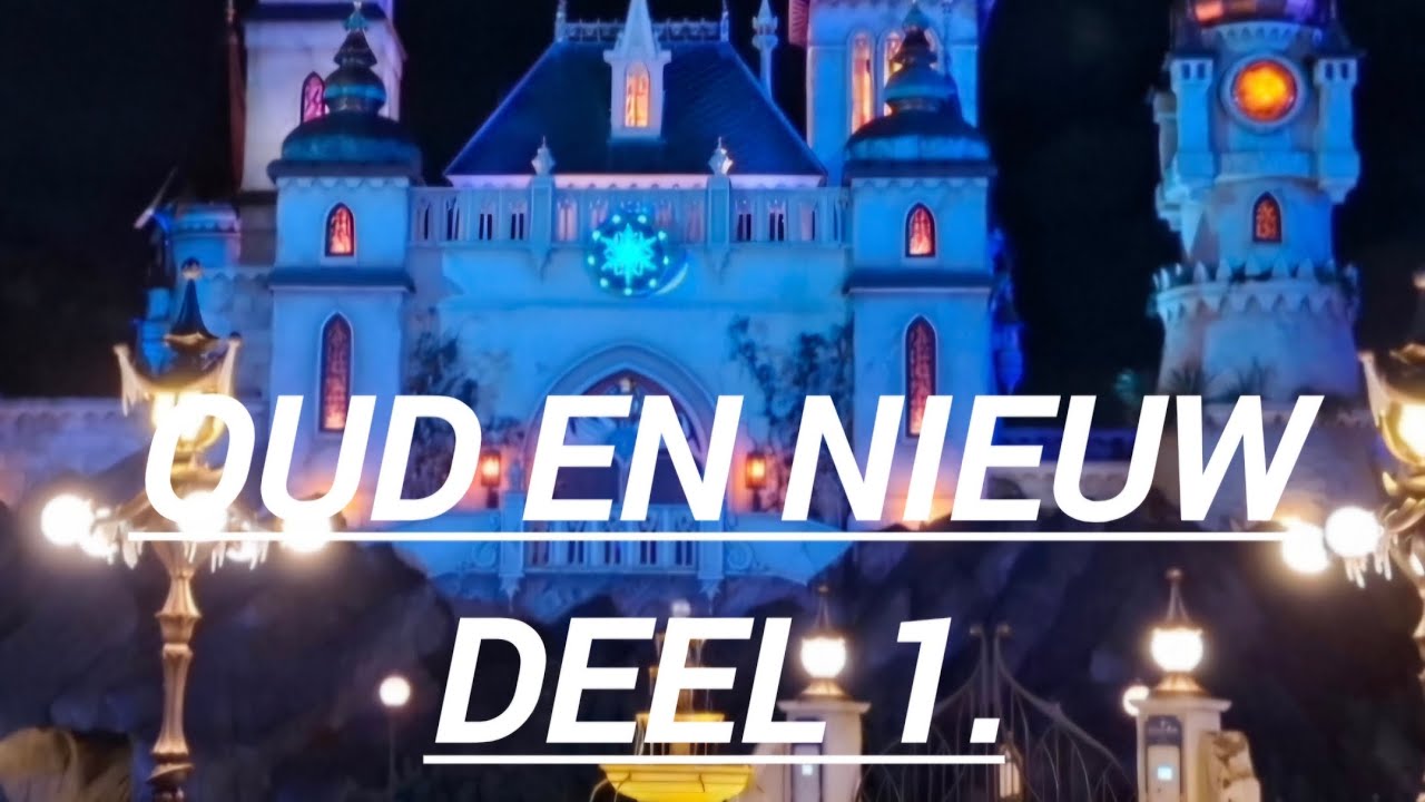 Efteling OUD EN NIEUW 2025/2026 DEEL 1.