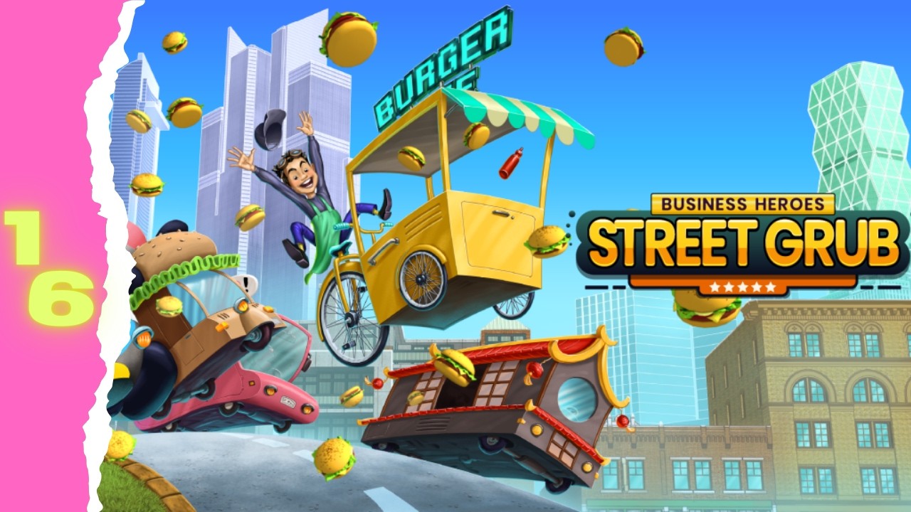 Perfect Foodie Burger | Business Heroes: Street Grub Part 16