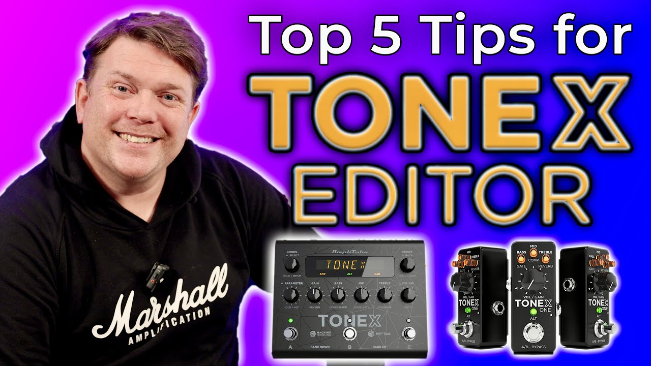 ToneX Editor: TOP 5 TIPS & TRICKS + BONUS FEATURES