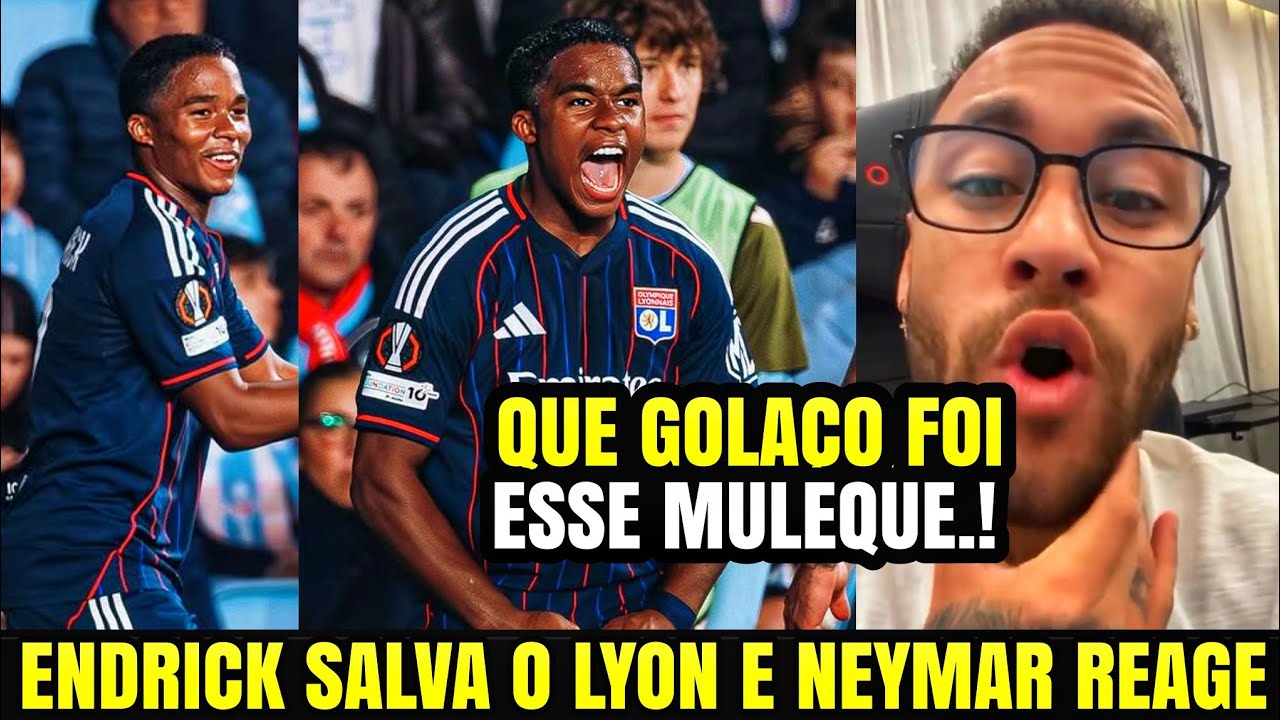 🚨Olha o que NEYMAR falou reagindo GOL DECISIVO DE Endrick CONTRA O Celta de VIGO Europa League