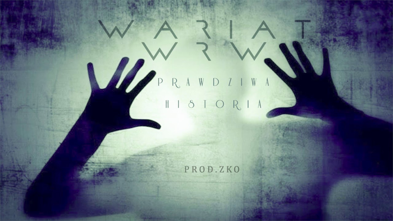 WARIAT WRW - Prawdziwa historia prod. ZKO