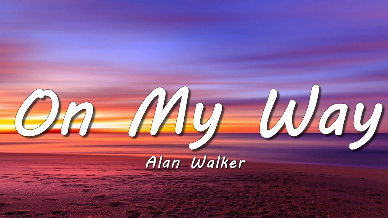Alan Walker, Sabrina Carpenter & Farruko - On My Way (Lyrics)