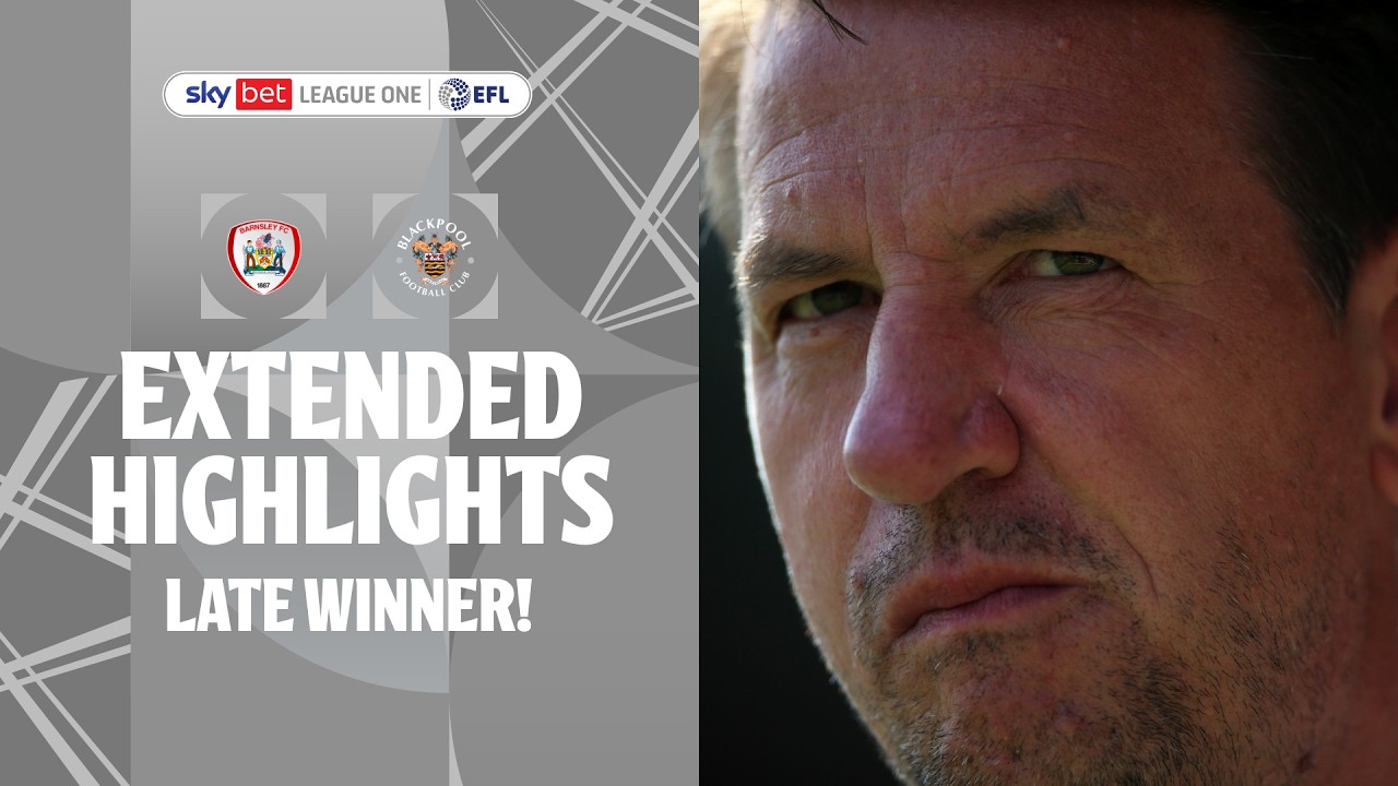 LATE WINNER! | Barnsley v Blackpool extended highlights